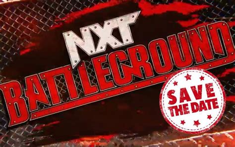 Nxt Battleground 2024 Date And Time Ilene Lavinie