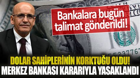 Dolar sahiplerinin korktuğu oldu Merkez Bankası kararıyla resmen