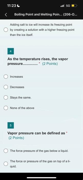 Solved Which Of The Diagrams Displays The Highest Vapor Chegg