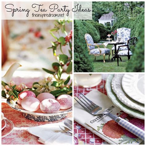 Spring Time Tea Parties Sweet Ideas The Inspired Room Spring Tea