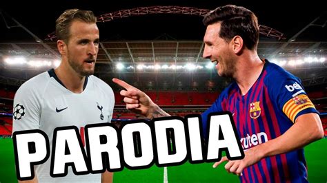 Canci N Barcelona Vs Tottenham Parodia Vaina Loca Ozuna X Manuel