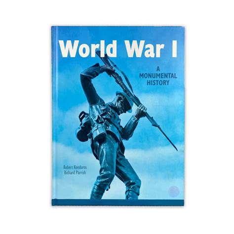 World War I: A Monumental History (2014) – Dundas Museum & Archives