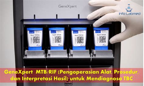 Genexpert Mtb Rif Pengoperasian Alat Prosedur Dan Interpretasi Hasil Untuk Mendiagnosa Tbc