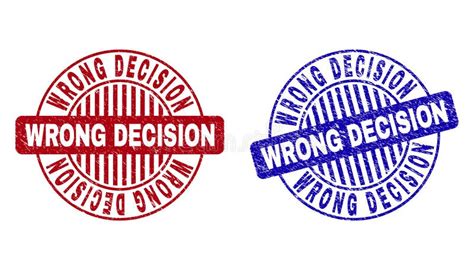 Grunge WRONG DECISION Scratched Round Stamps Stock Vector