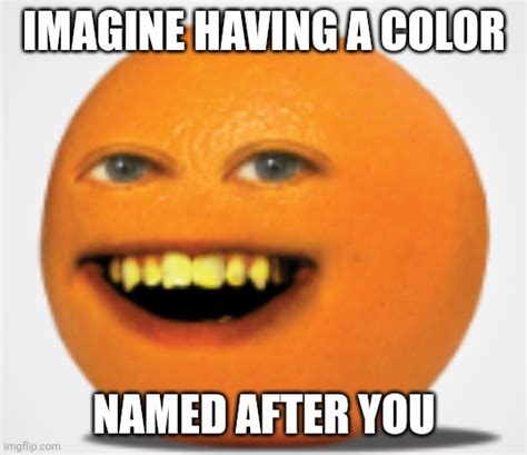 Annoying Orange Memes - Imgflip