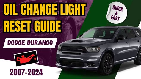 Resetting The Oil Change Light On 2007 2024 Dodge Durango A Step By