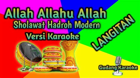 Karaoke Allah Allahu Allah Ya Qosid Baitallah Langitan Youtube