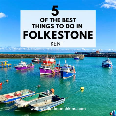 Best Things To Do In Folkestone Kent Well Travelled Munchkins