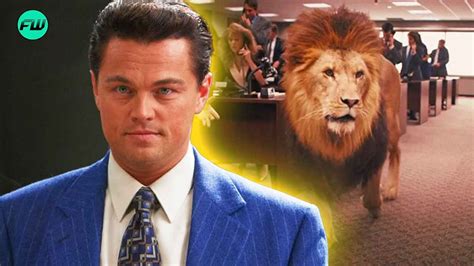 “I got the lion for one day”: Leonardo DiCaprio’s Film The Wolf of Wall ...