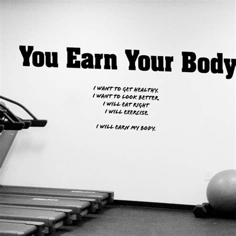 You Earn Your Body Wall Decal Fitness Gym Vinyl Stickers Etsy