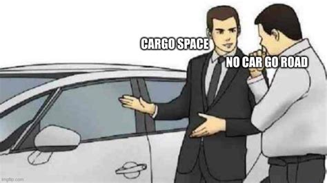 cargo space - Imgflip