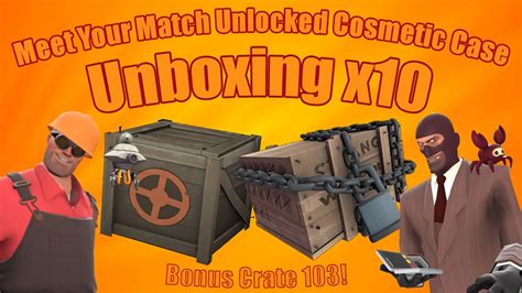 Tf2 Unboxing 10 New Meet Your Match Unlocked Cosmetic Crates Crate