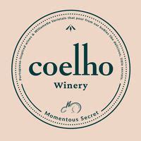 Coelho Winery From United States Winners Of USA Wine Ratings