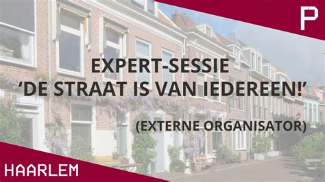 Expert Sessie De Straat Is Van Iedereen Pletterij Haarlem Youtube