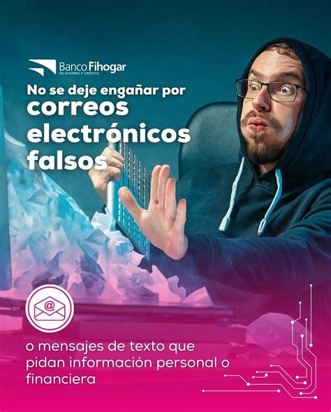 Banco Fihogar | No se deje engañar por correos electrónicos falsos, o