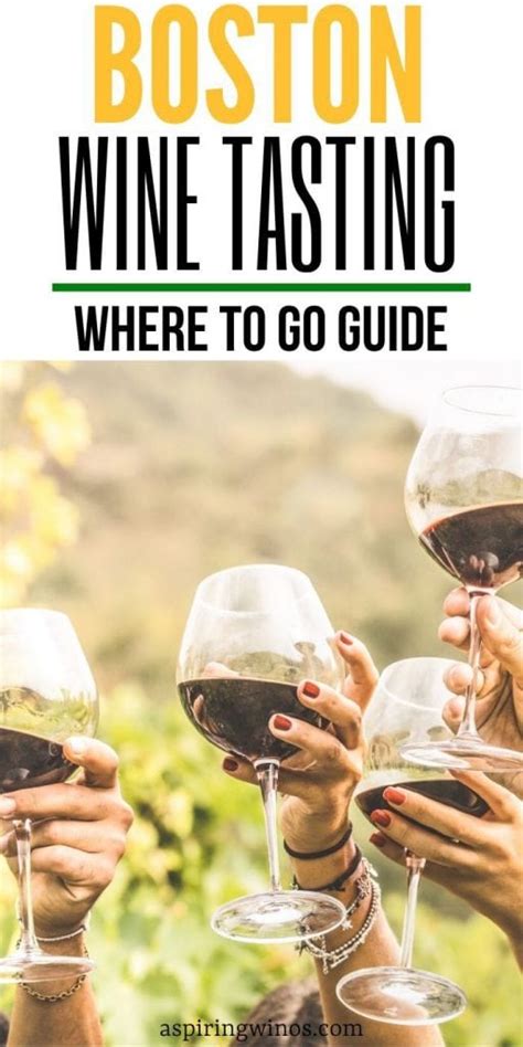 Where To Go Wine Tasting In Boston Aspiring Winos