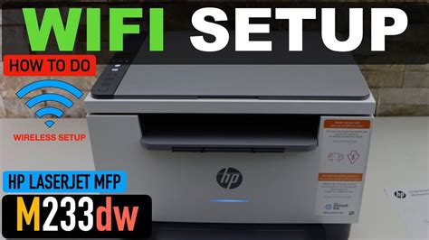 Hp Laserjet Mfp M233dw Wifi Setup Connect To Wireless Network Youtube