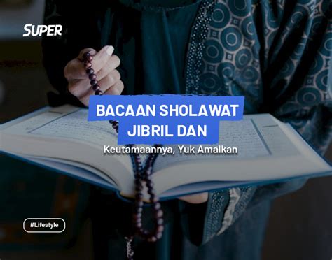 Bacaan Sholawat Jibril Amalan Doa Penarik Rezeki