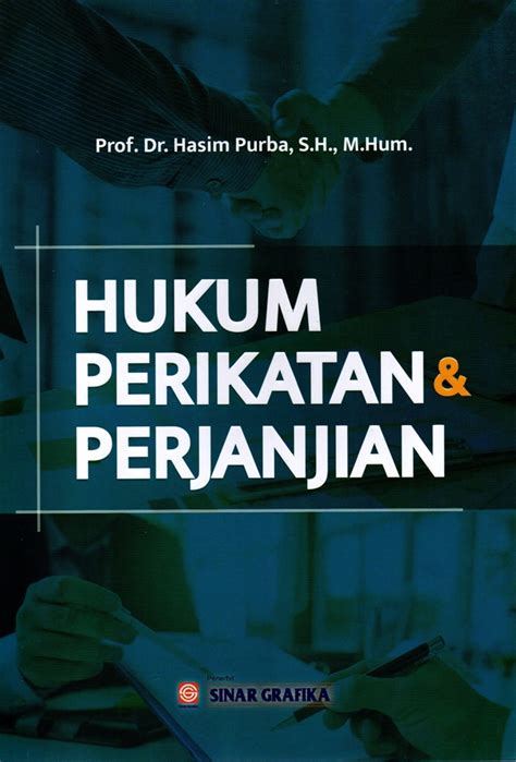 Jual Buku Hukum Perikatan Dan Perjanjian Karya Prof Dr Hasim Purba S