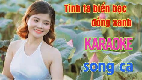 Tình Ta Biển Bạc Đồng Xanh Karaoke song ca hay nhất Thu Thuận YouTube