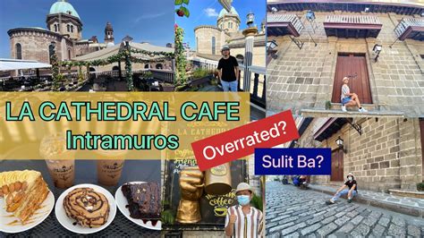 La Cathedral Cafe Intramuros Youtube