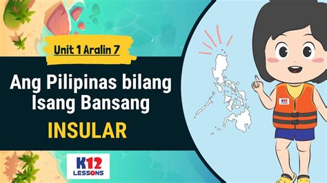 Ap4 Unit 1 Aralin 7 Ang Pilipinas Bilang Isang Bansang Insular Youtube