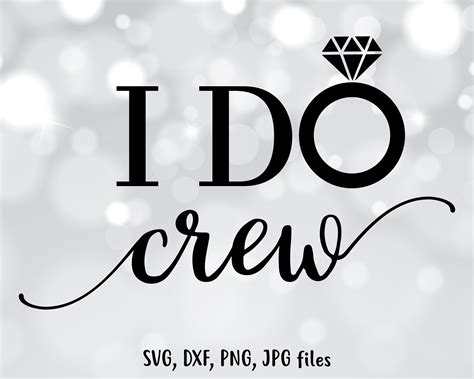 I Do Crew Svg Wedding Svg Wedding Cut File Bridesmaids Etsy