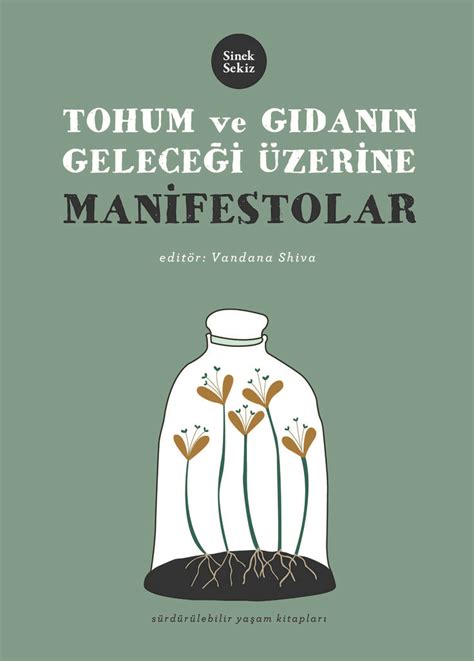 TOHUM VE GIDANIN GELECEĞİ ÜZERİNE MANİFESTOLAR