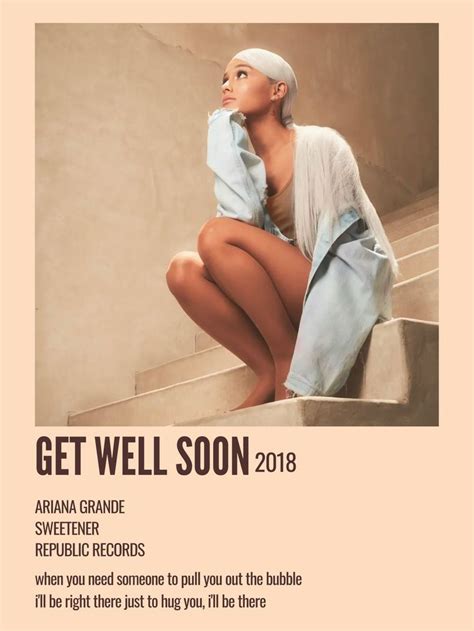 Get Well Soon Ariana Grande Ariana Grande Poster Ariana Grande