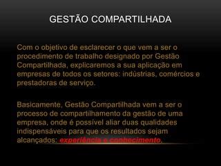 A Gestao Compartilhada É Um Conceito Que Se Refere - Gestão compartilhada | PPSX