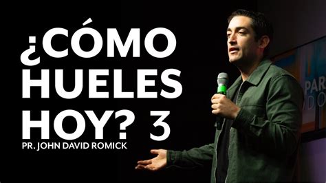 Cómo hueles hoy 3 IGLECO CHIA Pr John David Romick