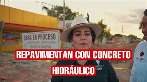 Arranca Carmen Lilia Canturosas obra de repavimentación con concreto