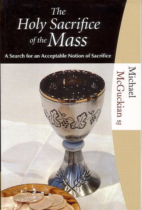 The Holy Sacrifice Of The Mass