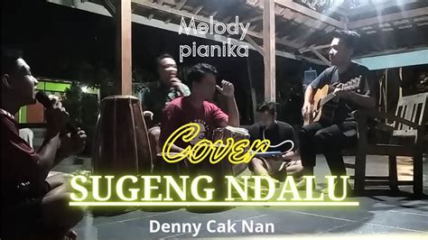 Sugeng Dalu Denny Cak Nan Cover Dennycaknan Laguindonesia