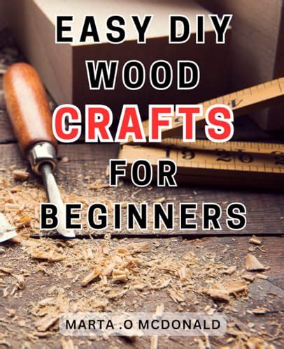 Easy DIY Wood Crafts for Beginners: Simple and Affordable Woodworking ...