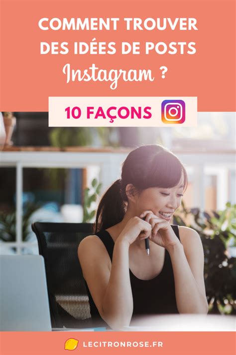 10 astuces pour trouver des idées de posts pour Instagram Le citron rose