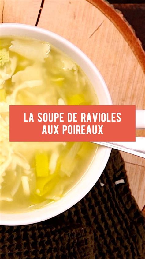 Soupe De Ravioles Du Dauphin Et Poireaux