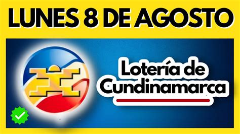 Resultado De La Loteria De CUNDINAMARCA Del LUNES 8 DE AGOSTO DE 2022