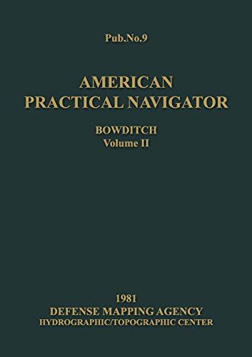 American Practical Navigator Volume 2 1981 Edition Bowditch