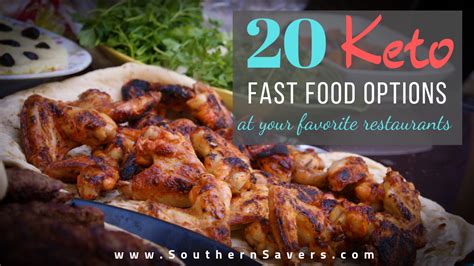 Keto Fast Food Options At Your Favorite Restaurants Southern Savers