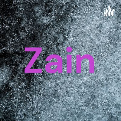 Zain A Podcast On Spotify For Podcasters