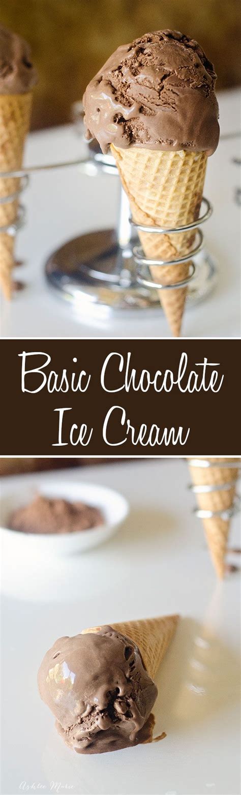 Basic Chocolate Ice Cream Recipe Ashlee Marie 초콜릿 아이스크림 아이스크림 레시피 음식