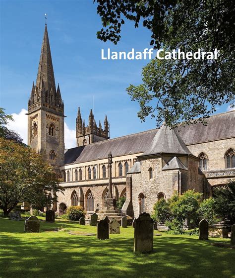 Llandaff Cathedral - Scala Arts & Heritage Publishers Ltd