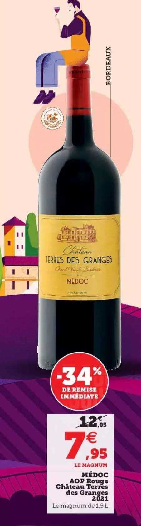 Promo Médoc Aop Rouge Château Terres Des Granges 2021 chez Hyper U