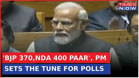 Abki Baar Paar Pm Modi S Historical Speech At Parliament Of