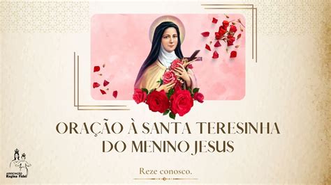 Reze Conosco Oração à Santa Teresinha do Menino Jesus Regina Fidei