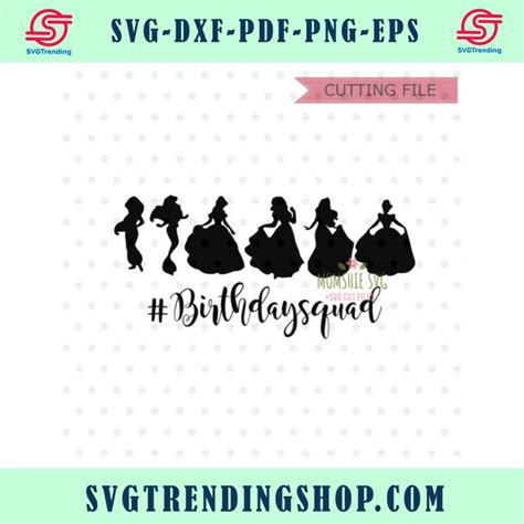 Disney Birthday Princess Svg Disney Birthday Squad Svg Disney