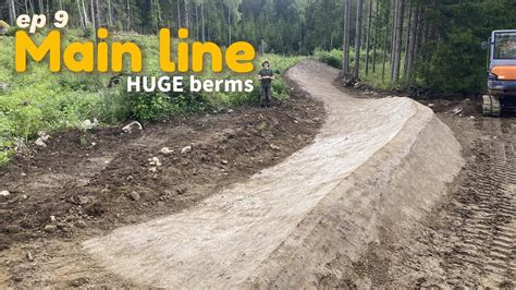 Building A Huge Berm Youtube