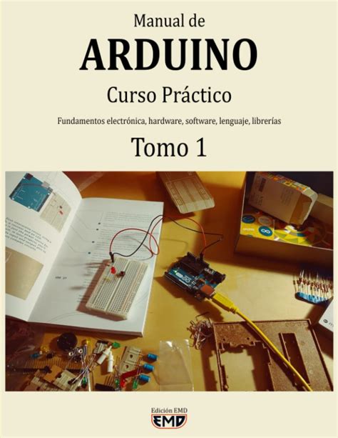 Manual de Arduino Curso Práctico Fundamentos electrónica hardware