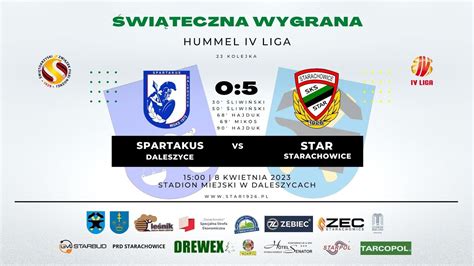 Spartakus Daleszyce Star Starachowice 0 5 0 1 08 04 2023 YouTube